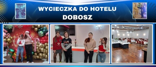 Wycieczka do Hotelu Dobosz