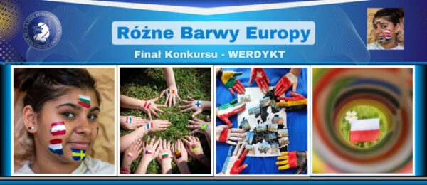 Różne Barwy Europy – Finał konkursu ! Różne Barwy Europy – Finał konkursu !